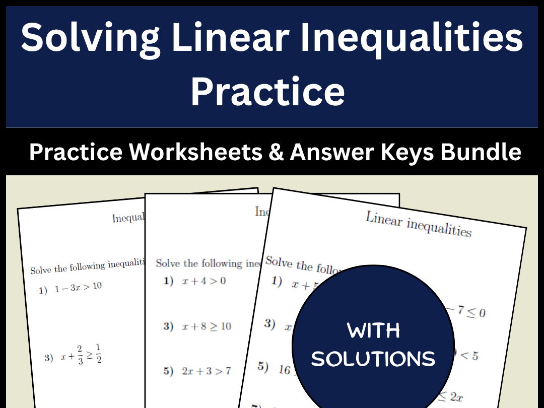 Solving Linear Inequalities Practice Worksheets & Answer Keys Bundle
