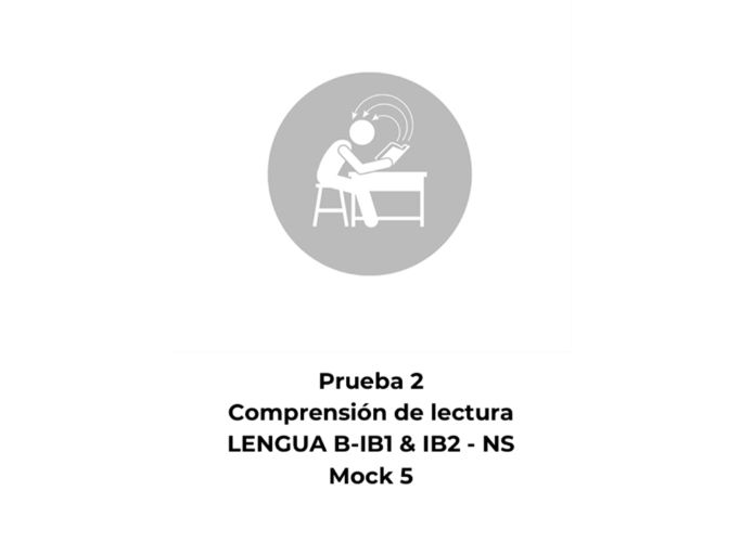 Spanish Reading Comprehension – Language B High Level(HL) – Paper 2 Mock 5