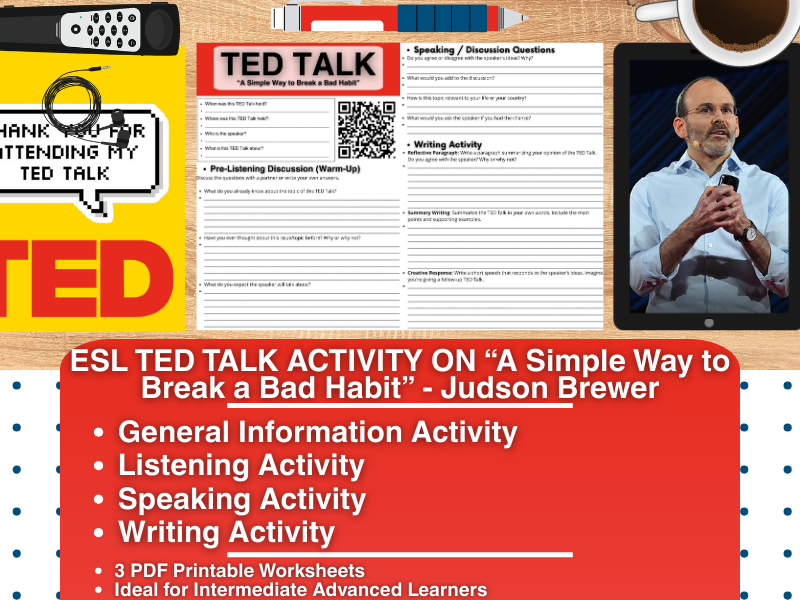 ESL TED Talk Activity Worksheets - A Simple Way to Break a Bad Habit - Judson Brewer