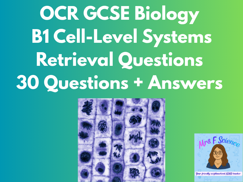 OCR GCSE Biology B1 Cell-Level Systems Retrieval Questions | 30 Questions + Answers