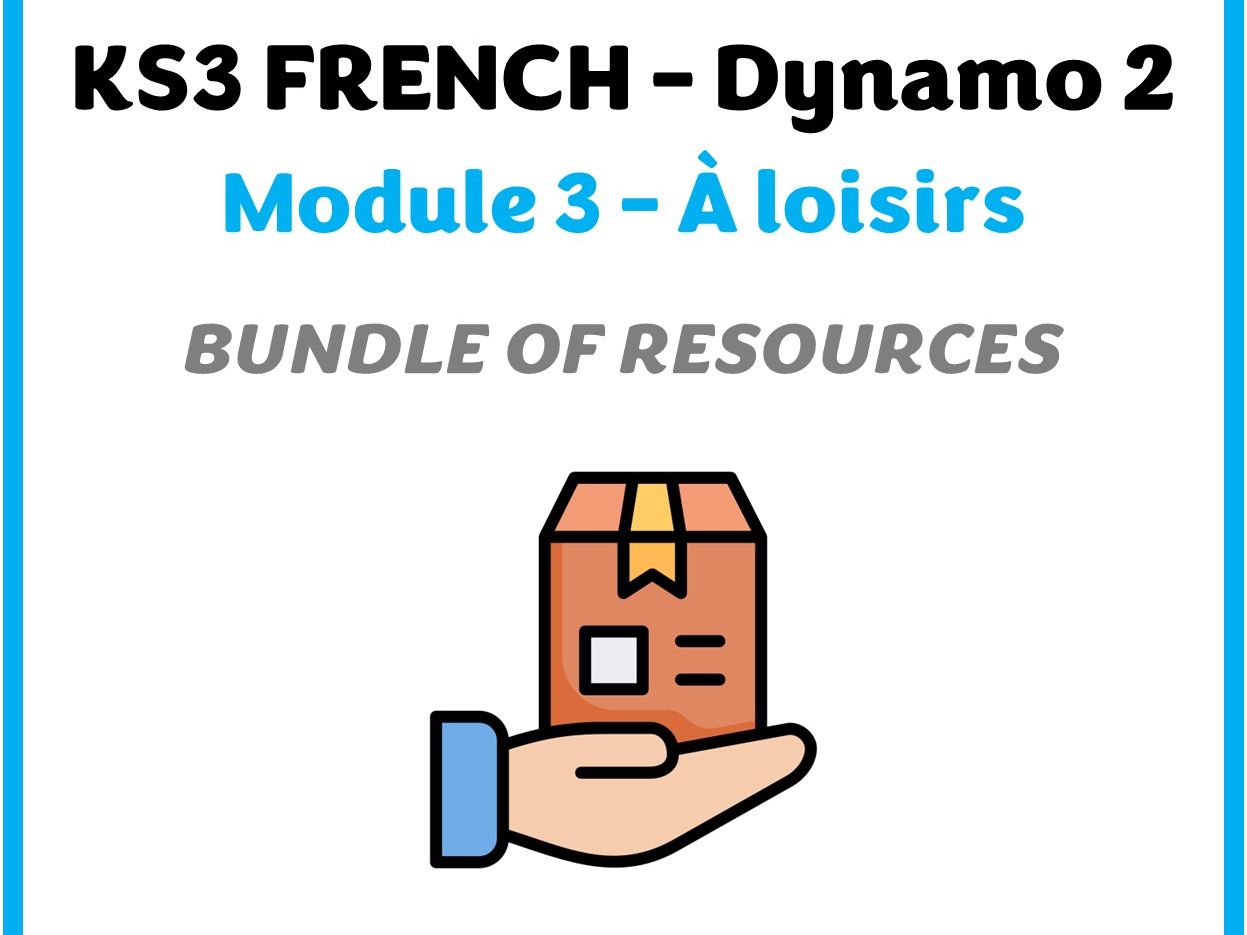 KS3 French - Dynamo 2 (À loisir) Bundle of resources