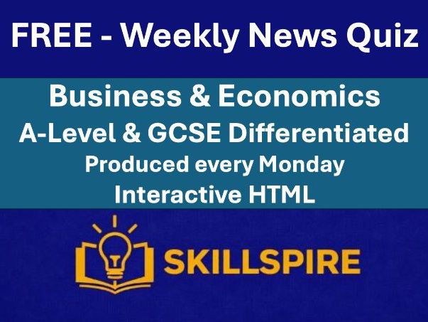 FREE Weekly Business & Economics News Quiz | 22nd June 2026 | Tutor Time Starter (GCSE & A-Level)
