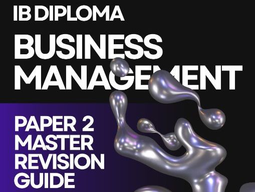 IBDP Business Management Paper 2 Master Revision Guide – Complete Exam Preparation for SL & HL