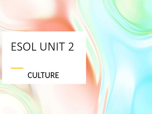 ESOL Unit on Culture
