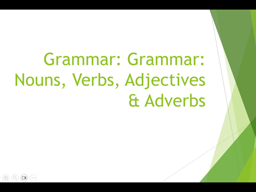 IELTS Grammar Nouns Verbs Adjectives Adverbs