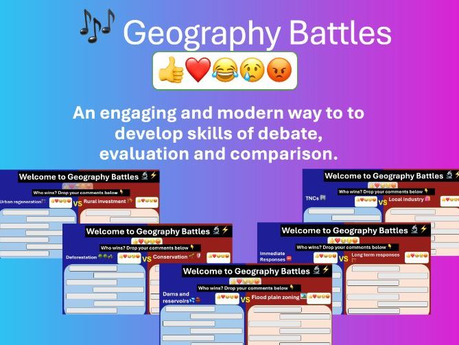 Geography Battles - Fun plenary - Debate Compare Evaluate GCSE 9-1