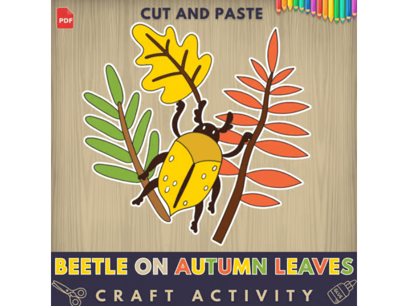 Build a Beetle on Autumn Leaves Craft – Fall, Woodland, Cut & Paste Activity
