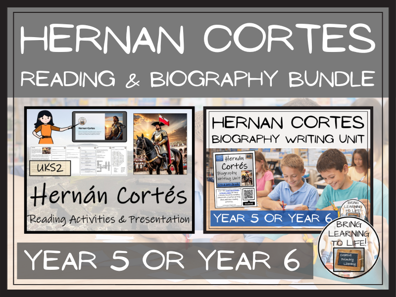 Hernan Cortes Comprehension and Biography Bundle | UKS2