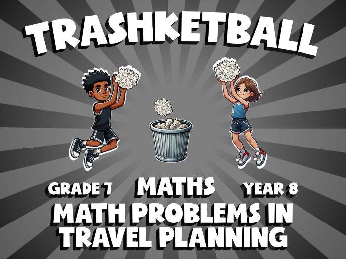 Math Problems in Travel Planning TRASHKETBALL Maths Game | No-Prep Year 8 Review Activity