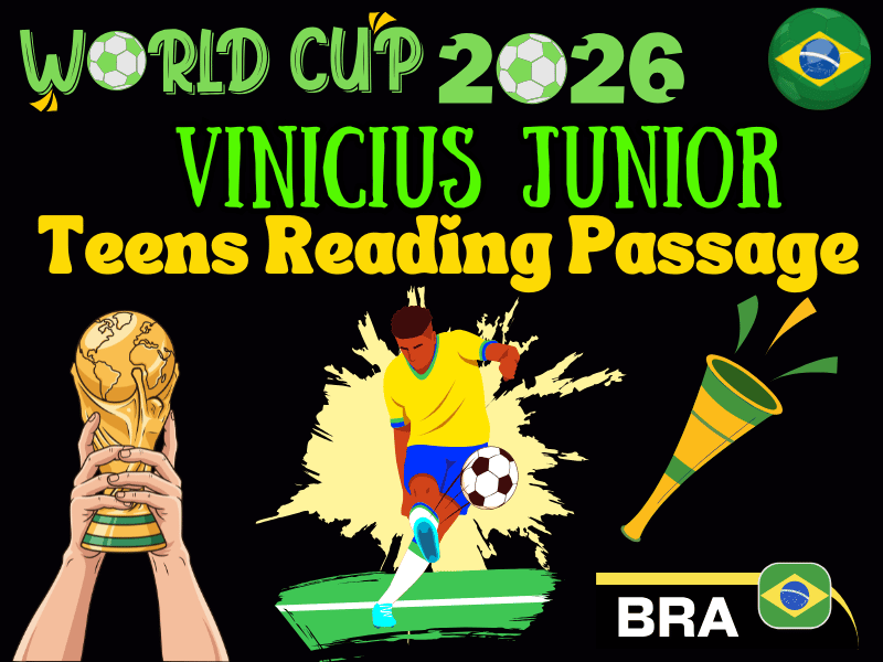 FIFA World Cup 2026 Vinicius Junior: Brazil Legend Reading Passage for Teens