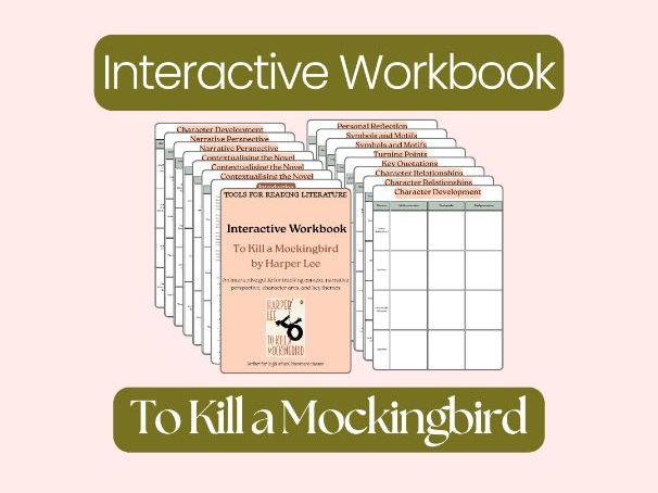 To Kill a Mockingbird – Interactive Literature Workbook: Character, Themes & Dramatic Analysis