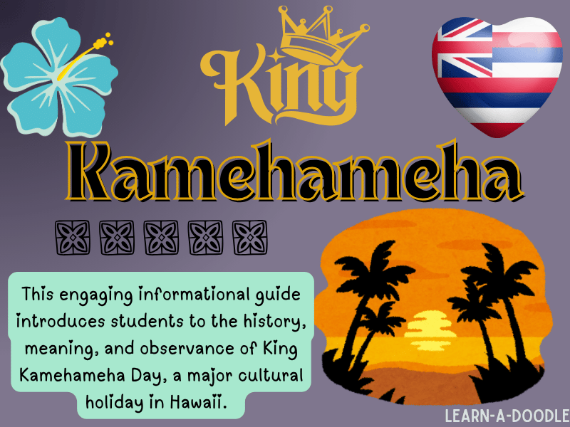 King Kamehameha Day Explained: An Informative Guide to Hawaii’s Hero! June 11th