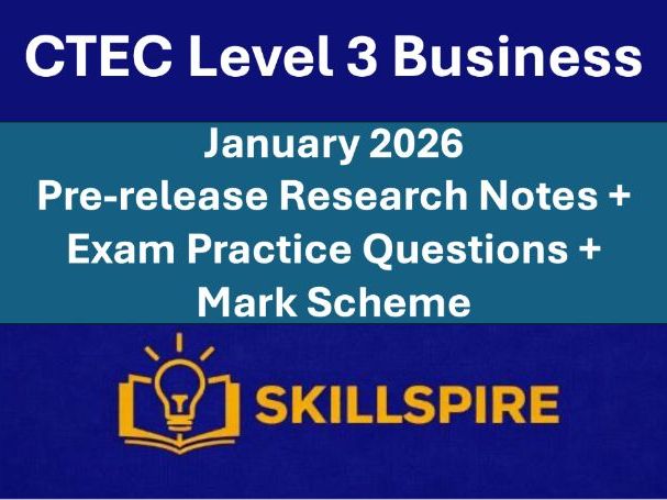 CTEC L3 Business Unit 1 | JANUARY 2026 Pre-Release Notes + Sect B Questions