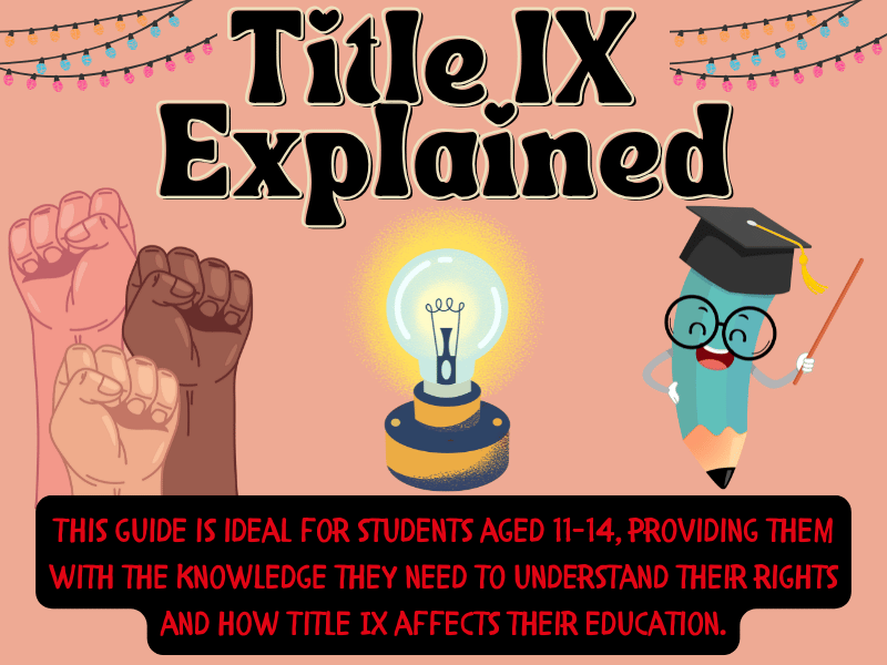 Title IX Explained: A Guide to Equal Rights in Education
