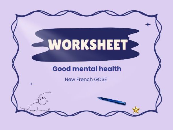 Wellbeing & mental health – French GCSE worksheet
