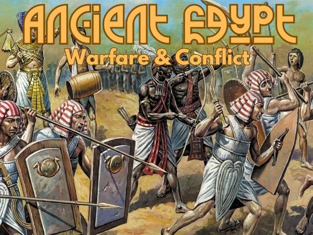 Ancient Egypt - Warfare & Conflict