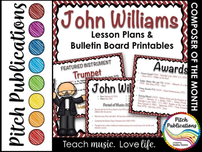 Composer of the Month JOHN WILLIAMS - Detailed Lesson Plans and Bulletin Board