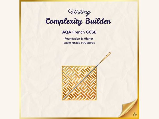 Complexity builder – AQA French GCSE (Foundation & Higher)