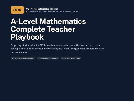 A Level Mathematics — OCR | Examination Playbook | OCR A Level Mathematics A (H240) | 25 Pages