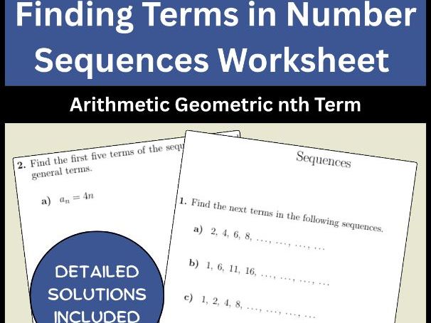 Finding Terms in Number Sequences Worksheet Arithmetic Geometric nth Term