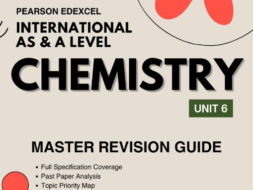 Pearson Edexcel IAL Chemistry Unit 6 Master Revision Guide | WCH16/01 | Practical Skills II