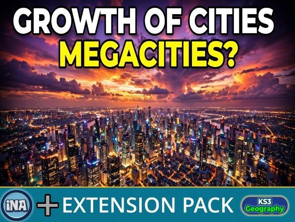 The Growth of Cities - KS3 Geography Extension Pack