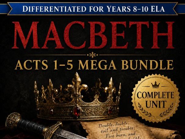 Macbeth Acts 1–5 – Complete  Scheme for GCSE (Years 8–10) | Lessons, Activities & Revision Workbooks