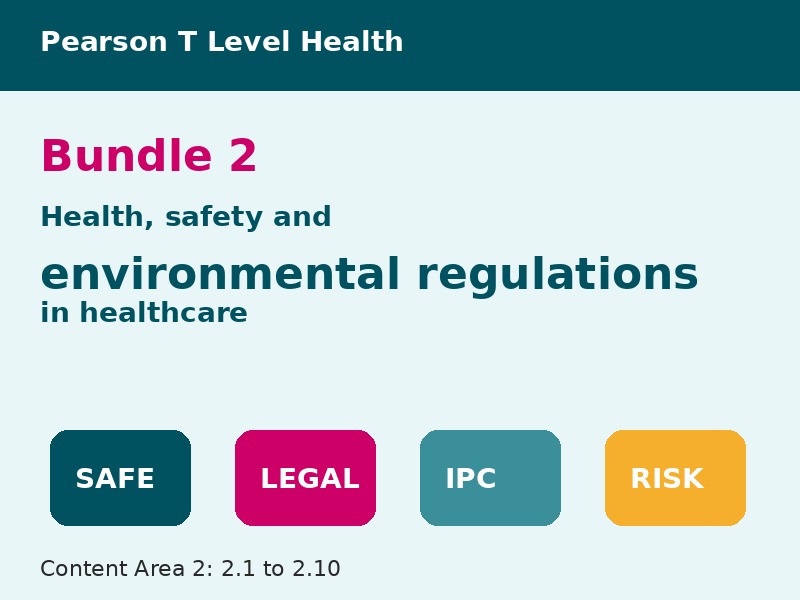 Pearson T Level Health 2026 Bundle 2: Health, Safety and Environmental Regulations