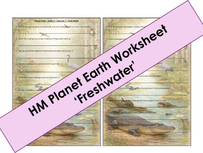 Planet Earth S1: Ep3 Worksheet
