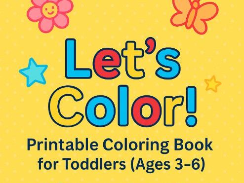 Coloring Book for Toddlers (Ages 3–6)
