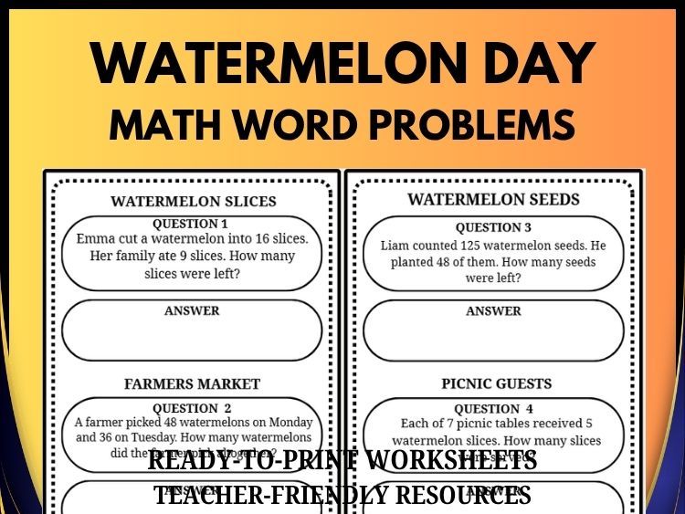 National Watermelon Day Math Word Problems | 40 Questions & Answers | Grades 2–8