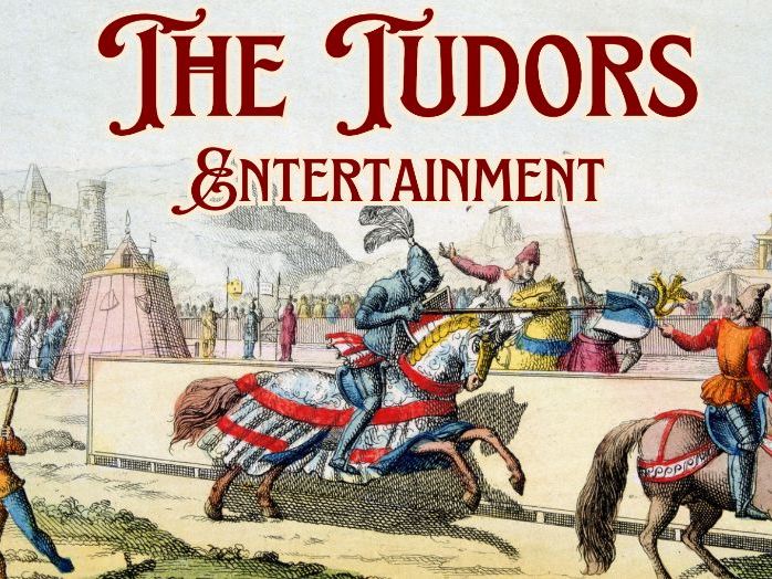 Tudor Entertainment & Pastimes | KS2 History