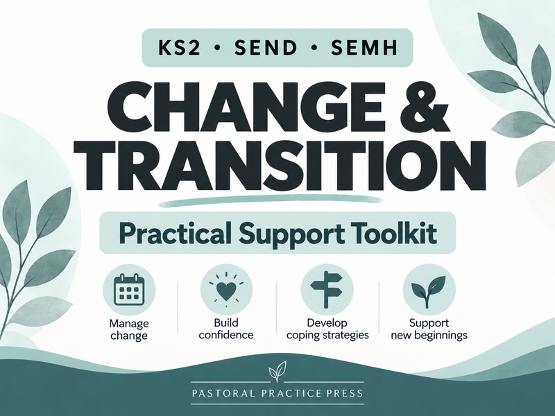 Change & Transition Toolkit – KS2 SEND & SEMH Support