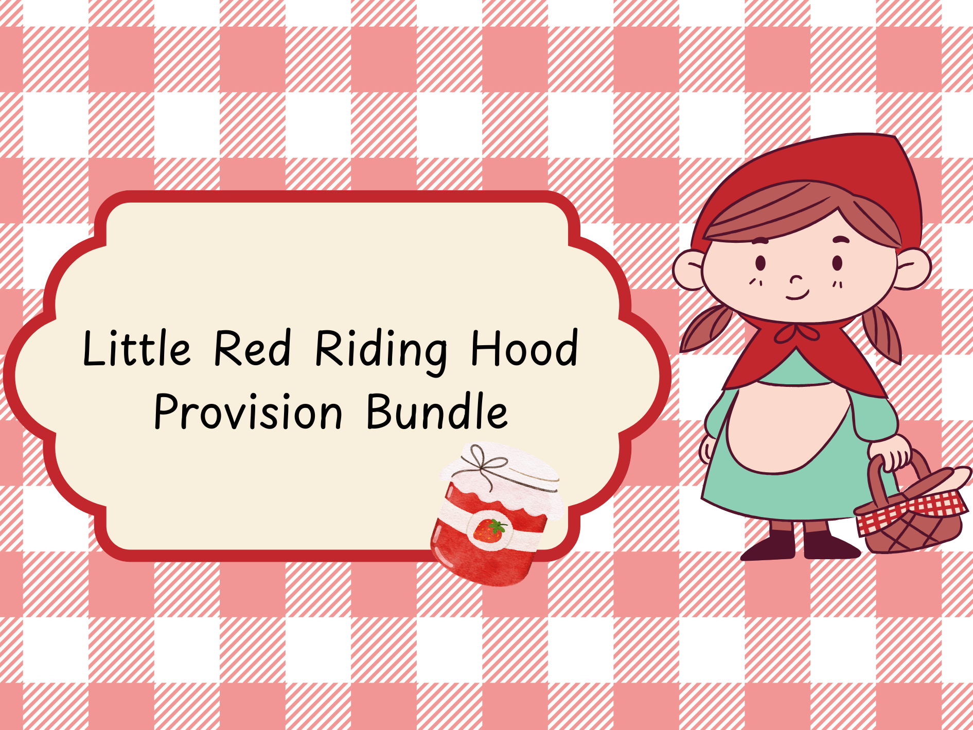 Little Red Riding Hood Provision Bundle