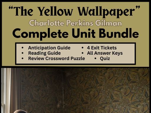 "The Yellow Wallpaper" by Charlotte Perkins Gilman Complete Unit Bundle