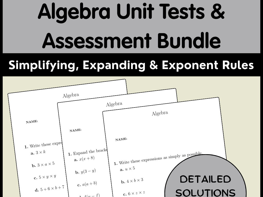 Algebra Unit Tests & Assessment Bundle | Simplifying, Expanding & Exponent Rules