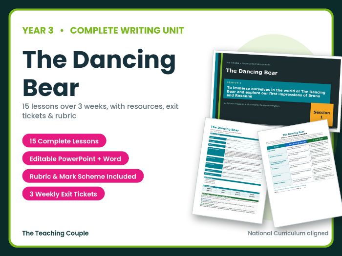 The Dancing Bear | Year 3 English Unit | 15 Complete Lessons + Resources + Mark Scheme
