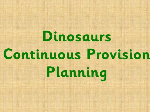 Dinosaur topic continuous provision enhancement planning