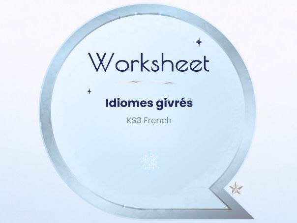Idiomes & hiver – Winter idioms – KS3 French worksheet