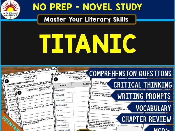 TITANIC Novel Study Comprehension, Critical Thinking, Vocab, MCQs, True or False, Writing Prompts