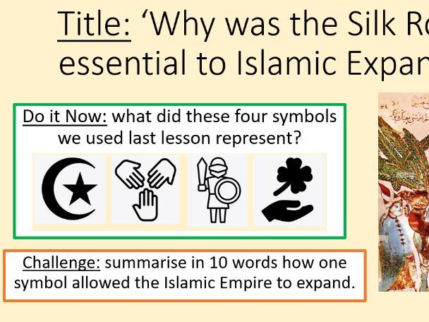 Islamic Empire KS3 History Lesson 3/6 - The Silk Road