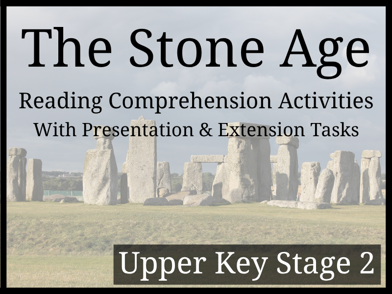 Stone Age Reading Comprehension Activities | Year 5 & Year 6 | UKS2
