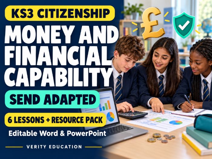 KS3 Citizenship: Money and Financial Capability — SEND-Adapted Pack