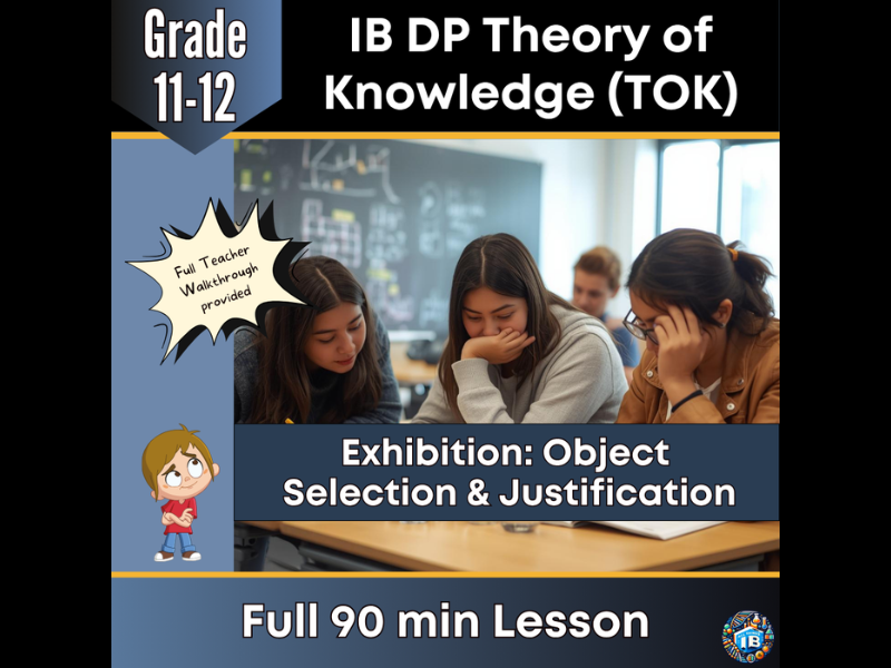 IB DP Theory of Knowledge (TOK): Exhibition Object Selection and Justification  – 2026