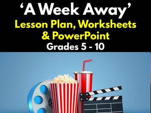 'A Week Away' Lesson Plan, Worksheets & PowerPoint | Grades 5 - 10