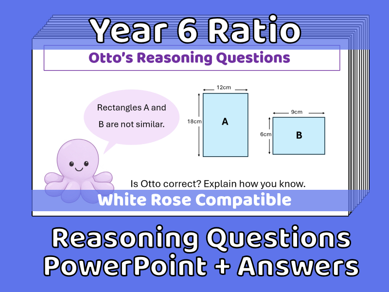 Year 6 Ratio Reasoning Questions PowerPoint