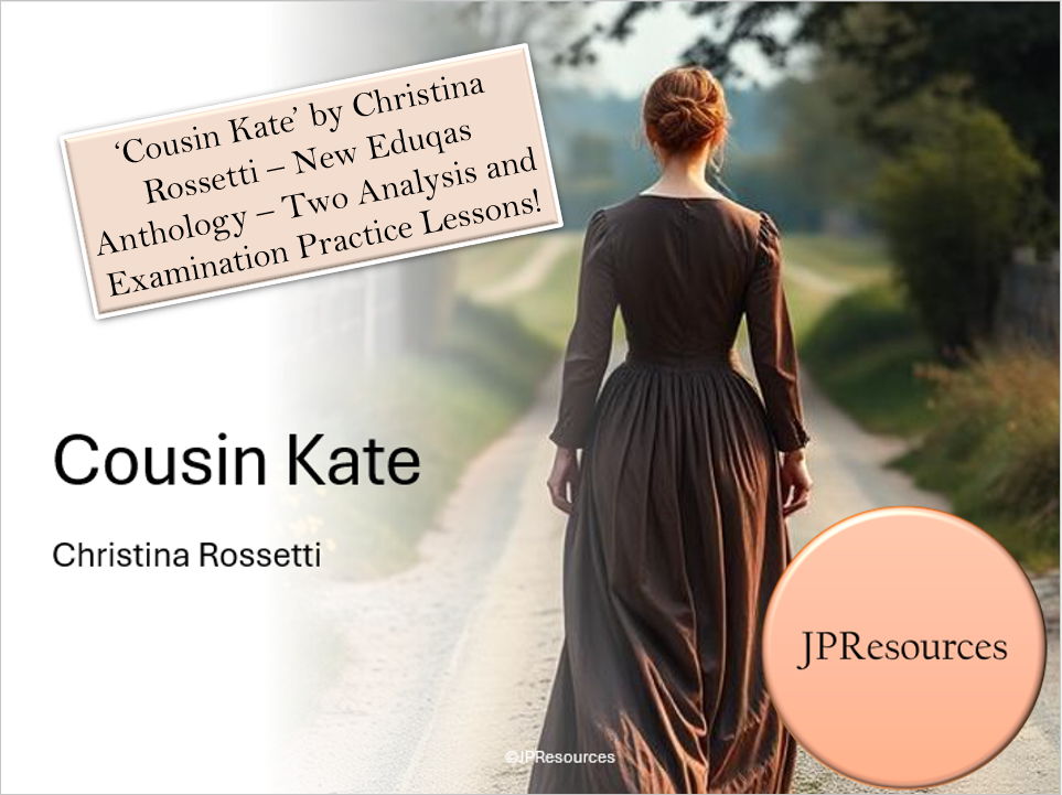 Cousin Kate - New Eduqas Poetry Anthology - Two GCSE Lessons