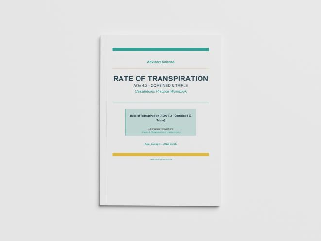 Rate of Transpiration - AQA GCSE Biology Practice Book
