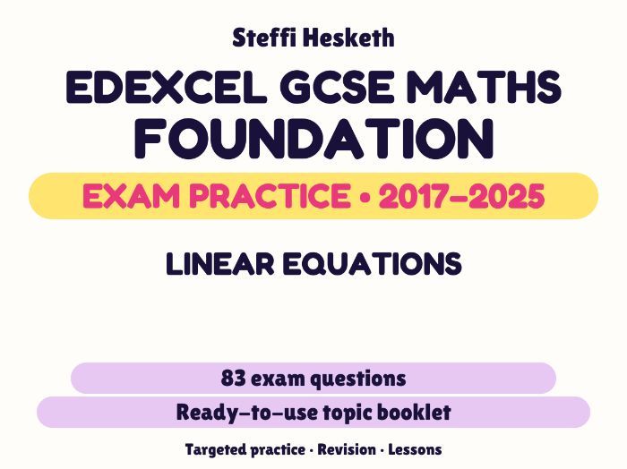 Edexcel GCSE Maths Foundation: Linear equations Exam Questions | 2017-2025