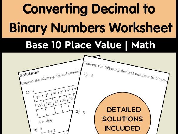 Converting Decimal to Binary Numbers Worksheet | Base 10 Place Value | Math